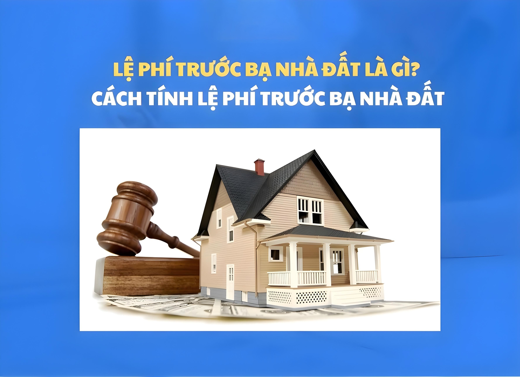 Cách tính lệ phí trước bạ nhà đất